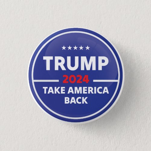 Trump Take America Back Button