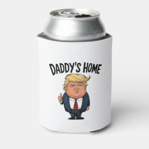 Trump Take America Back Daddy's Home Can Cooler