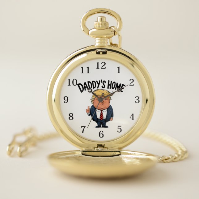 Trump Take America Back Daddy's Home  Pocket Watch (Inside)