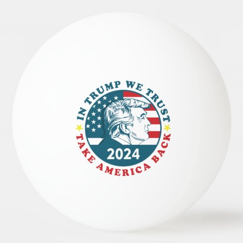 Trump Take America Back T_Shirt Trucker Hat Ping Pong Ball