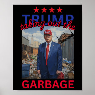 Trump Taking Out The Garbyge 2024 Funny Trump Poster