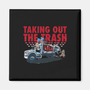Trump Taking Out The Trash Funny Trump Magnet