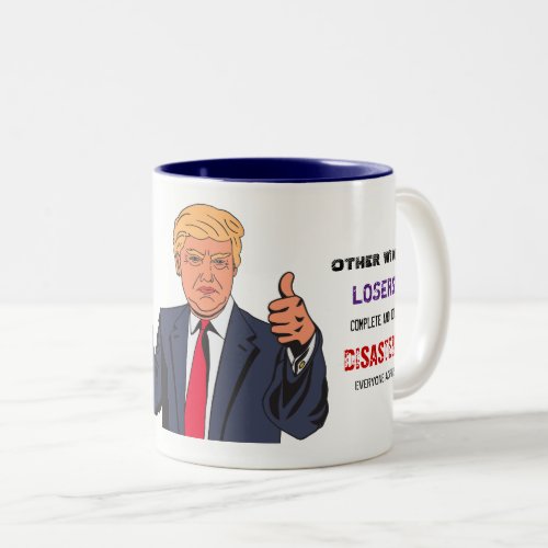 Trump Terrific Wife But Others Losers Mug