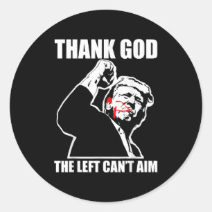 Trump Thank God The Left Can't Aim , Small, Black Classic Round Sticker