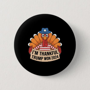 Trump Thanksgiving 2024 Shirt I'm Thankful Trump W Button