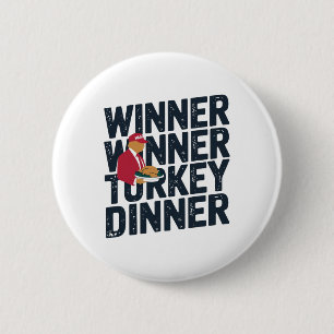 Trump Thanksgiving 2024 Winner Winner Turkey Dinne Button