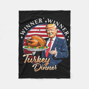 Trump Thanksgiving Humor Funny Trump Winner Winner Fleece Blanket