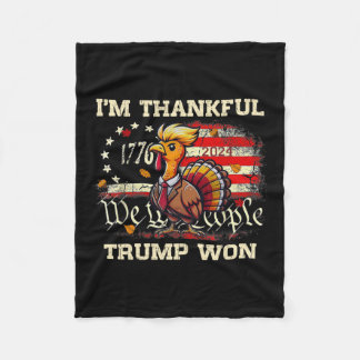 Trump Thanksgiving - I'm Thankful Trump Won 2024 Fleece Blanket