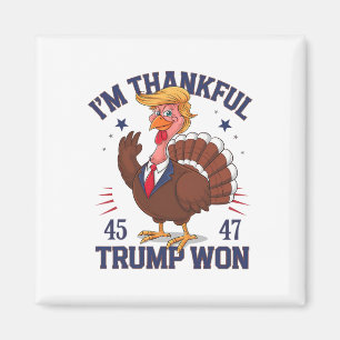 Trump Thanksgiving I'm Thankful Trump Won 6  Magnet