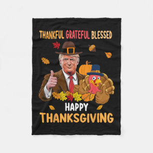 Trump Thanksgiving Turkey Autumn Thankful Grateful Fleece Blanket
