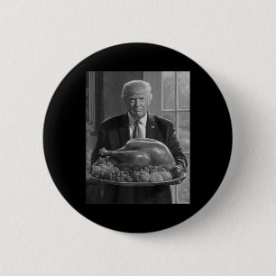 Trump Thanksgiving Turkey Funny Celebration  Button
