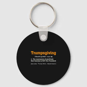 Trump Thanksgiving Winner Winner Funny Turkey Day Keychain