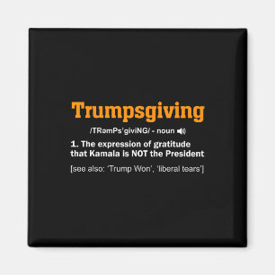 Trump Thanksgiving Winner Winner Funny Turkey Day  Magnet