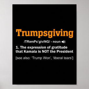 Trump Thanksgiving Winner Winner Funny Turkey Day Poster
