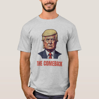Trump The Comeback T-Shirt
