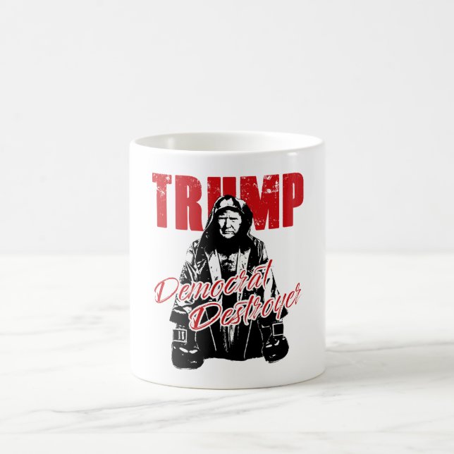 Trump the Democrat Destroyer Graphic Design Humor  Coffee Mug (Center)