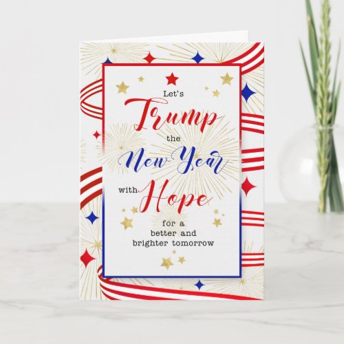 Trump the New Year with Hope Red White and Blue Holiday Card