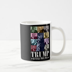 Trump The Revenge Tour 2024 Funny  Coffee Mug