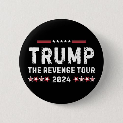 Trump The Revenge Tour 2024 President Button