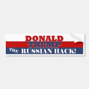 Trump the Russian Hack BumperSticker Bumper Sticker