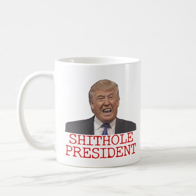 Trump, the Shithole President Coffee Mug (Left)