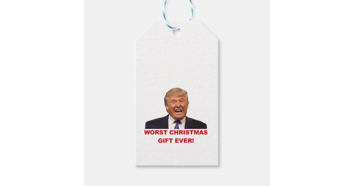 trump-the-worst-christmas-gift-ever-gift-tags-zazzle
