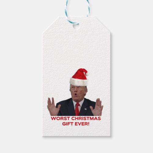 Trump the worst Christmas gift ever Gift Tags