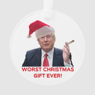 Trump, the worst Christmas gift ever! Ornament