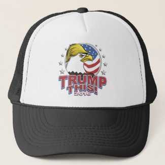 Trump This 2016 Not So Bald Eagle Trucker Hat