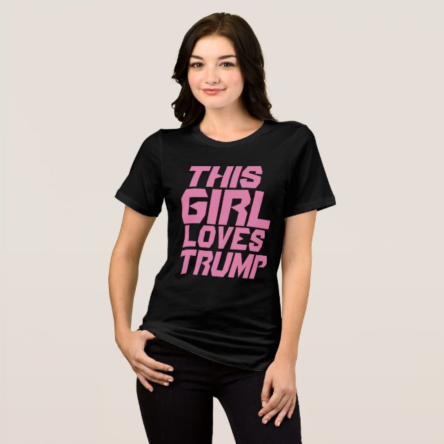 TRUMP "THIS GIRL LOVES TRUMP"  T-SHIRTS (Front Full)
