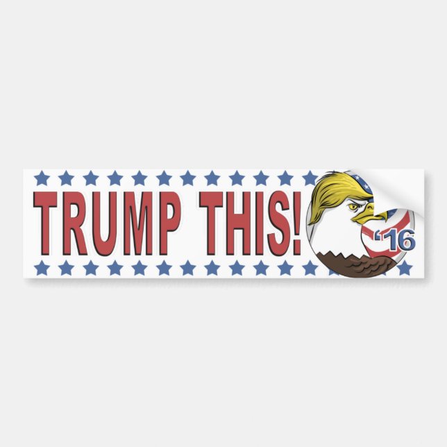 Trump This Not So Bald Eagle Bumper Sticker (Front)