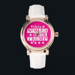 TRUMP - this Woman is for TRUMP Watch<br><div class="desc">pro TRUMP - this Woman is for TRUMP in hot pink and white!</div>