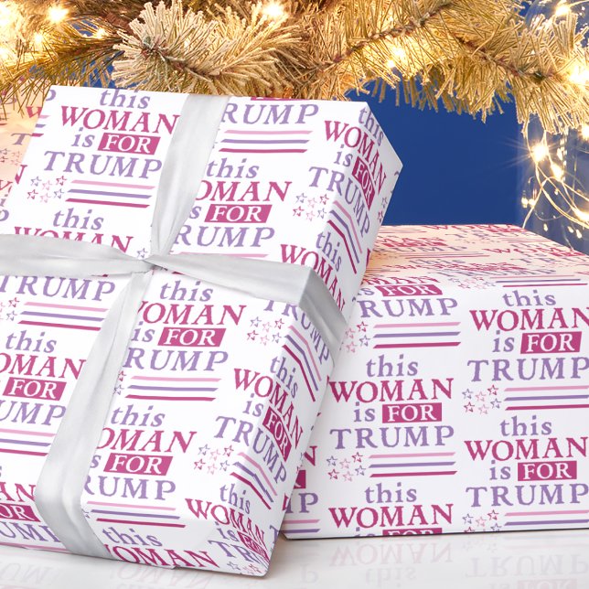 Trump - this Woman is for TRUMP Wrapping Paper (in-situ depiction of wrapping paper)