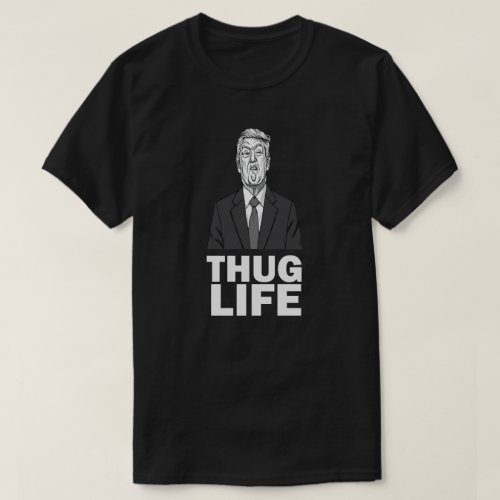 Trump Thug Life T_Shirt