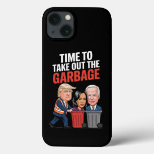 Trump Time To Take Out The Garbage iPhone 13 Case