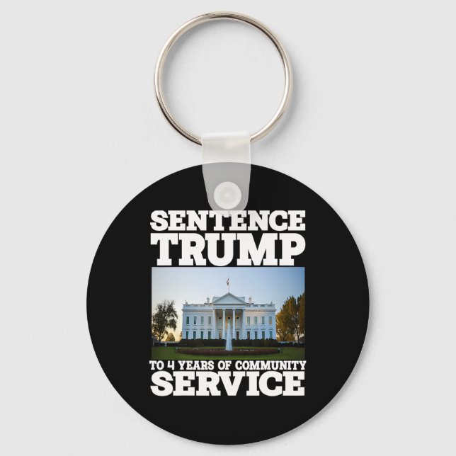 Trump To 4 Years Of Community Service White House  Keychain (Front)