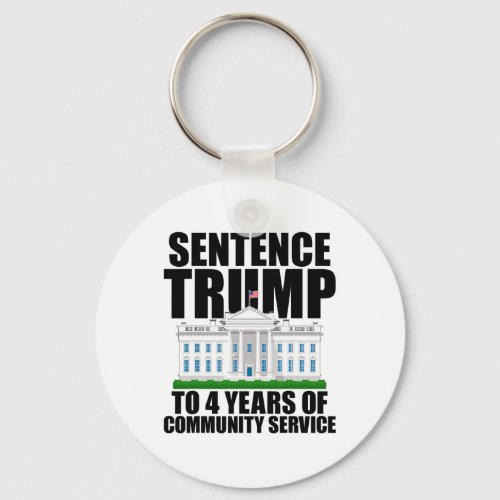 Trump To 4 Years Of Community Service Women Men  Keychain