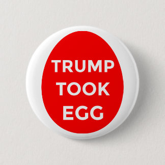 Trump Took Egg RED button