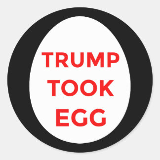 Trump Took Egg sticker