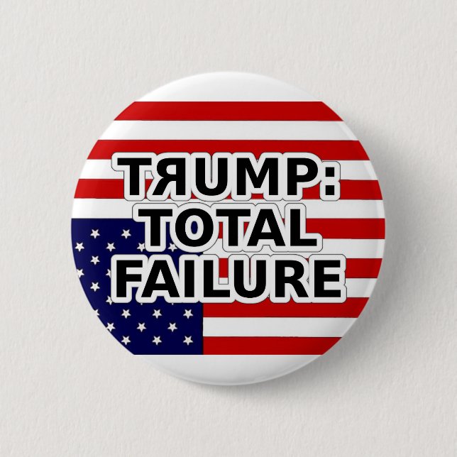 TRUMP: TOTAL FAILURE  BUTTON (Front)