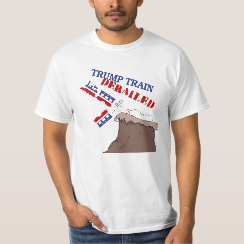 Trump Train Derailed _ Anti_Trump _ T_Shirt