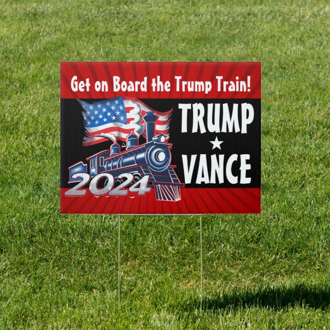 Trump Train Get on Board Donald Trump Vance 2024 Sign (Insitu)