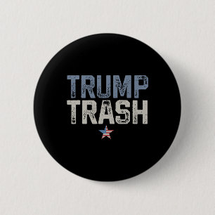 Trump Trash 2024 Garge For Trump Proud Mega Garge Button