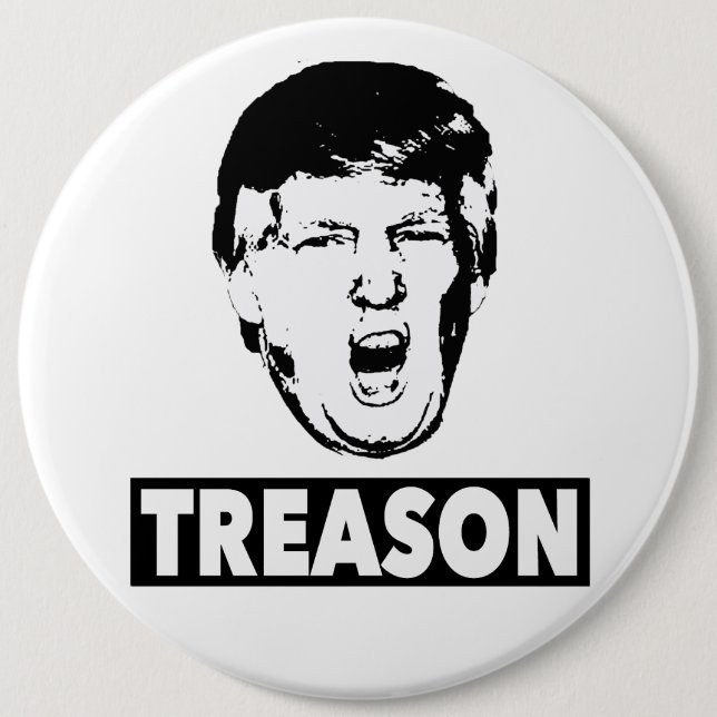 Trump Treason Button (Front)