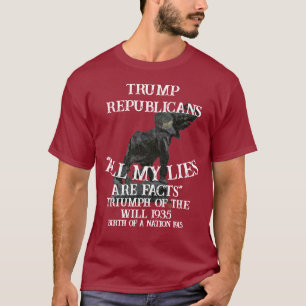 Trump Triumph of the Will 1935 Birth Nation 1915 T-Shirt