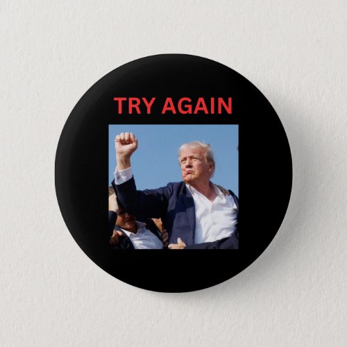 Trump Try Again  Button