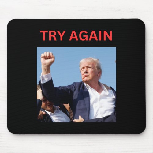 Trump Try Again  Mouse Pad