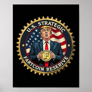 Trump U.s. Strategic Fart Coin Reserve  Poster