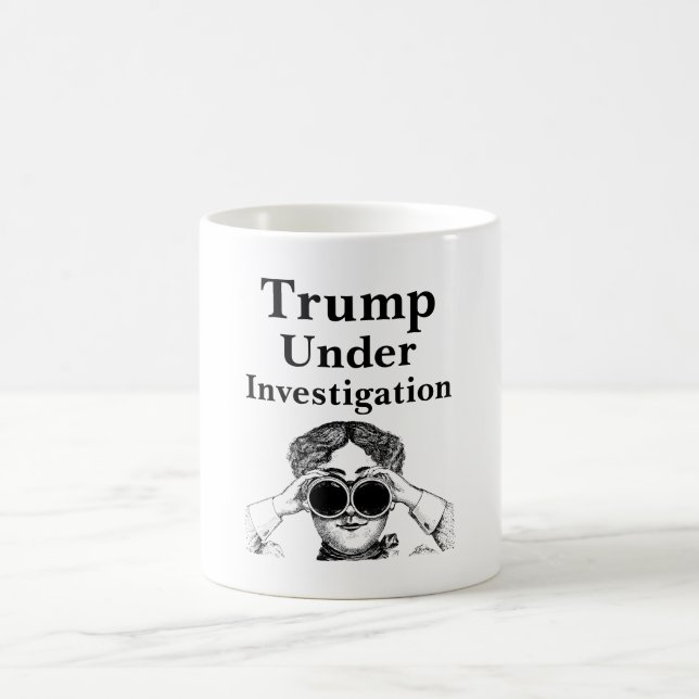 Trump Under Investigation Coffee Mug (Center)