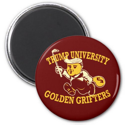 Trump University Golden Grifters Fridge Magnet